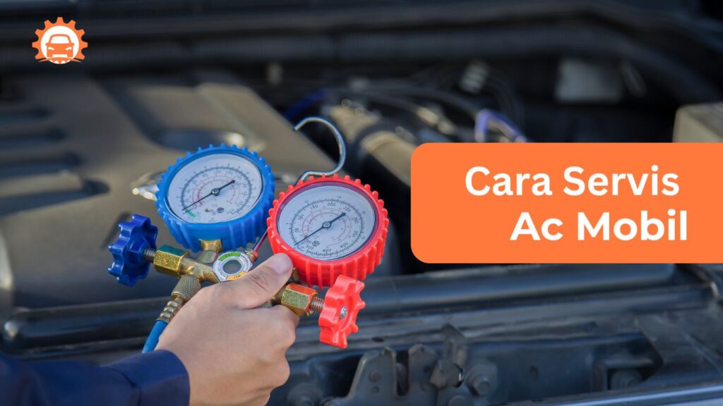 cara servis ac mobil